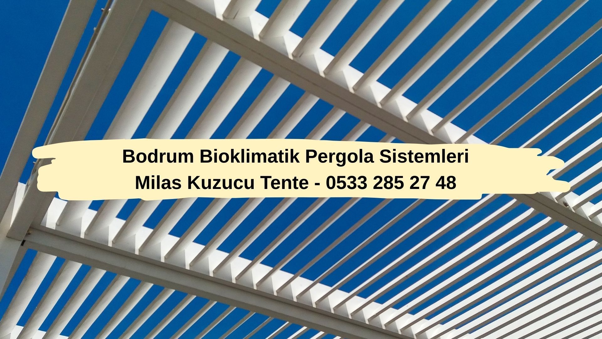 Bodrum Bioklimatik Pergola Sistemleri